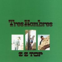 ZZ Top – Tres Hombres