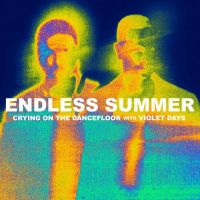 Sam Feldt & Jonas Blue Feat. Endless Summer With Violet Days – Crying On The Dancefloor