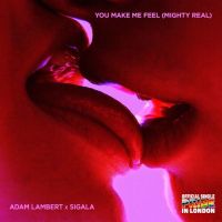 Adam Lambert X Sigala – You Make Me Feel (Mighty Real)