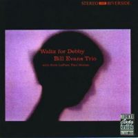 Bill Evans Trio With Scott Lafaro, Paul Motian – Waltz For Debby