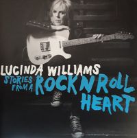 Lucinda Williams – Stories From A Rock N Roll Heart