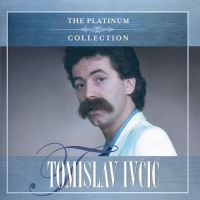 Tomislav Ivčić – The Platinum Collection