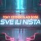 Tony Cetinski & Adi Šoše – Sve ili ništa