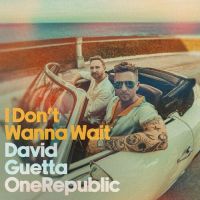 David Guetta & OneRepublic – I Don’t Wanna Wait
