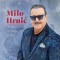 Milo Hrnić – Napijte Se Svi Iz Moje Pisme