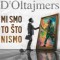 D’Oltajmers – Mi Smo To Što Nismo