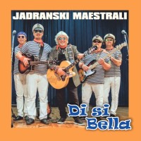 Jadranski Maestrali – Di Si Bella