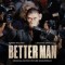 Robbie Williams – Forbidden Road (From Better Man: Original Motion Picture Soundtrack)