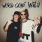 Robin Schulz & Cyril Feat. Sam Martin – World Gone Wild