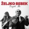 Željko Bebek – Zagrli me
