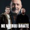 Matko i Brane & Dražen Zečić – Ne vjeruj, brate