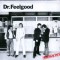 Dr. Feelgood – Malpractice