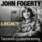 John Fogerty – Legacy: The Creedence Clearwater Revival Years (John’s Version)