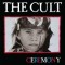 The Cult – Ceremony