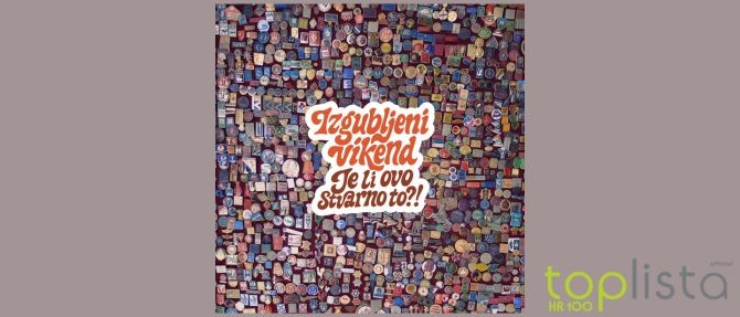 HR Top 100: Izgubljeni vikend i Neno Belan na vrhu liste
