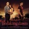 Various Artists – The Twilight Saga: Breaking Dawn, Part 1 (Original Motion Picture Soundtrack)